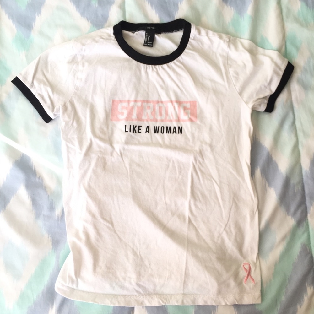 Forever 21 Strong Like a Women Tee